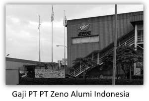 Gaji PT PT Zeno Alumi Indonesia