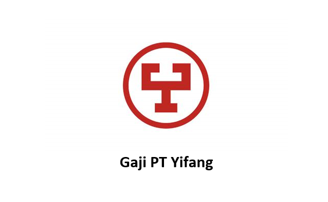 Gaji PT Yifang