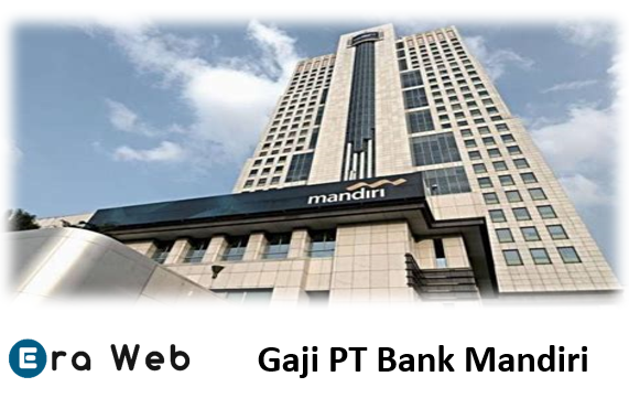 Gaji PT Bank Mandiri