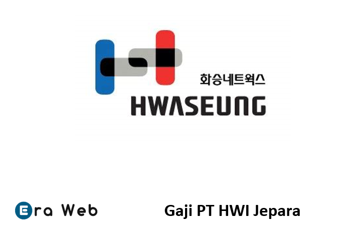 Gaji PT HWI Jepara