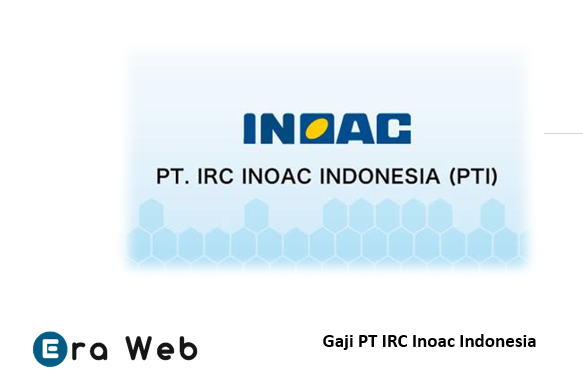 Gaji PT IRC Inoac Indonesia Berdasarkan Posisi