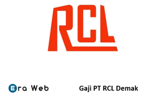 Gaji PT RCL Demak