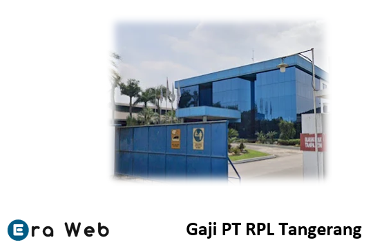 Gaji PT RPL Tangerang