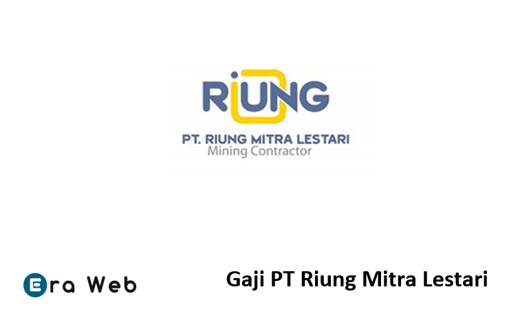 Gaji PT Riung Mitra Lestari