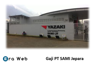 Gaji PT SAMI Jepara