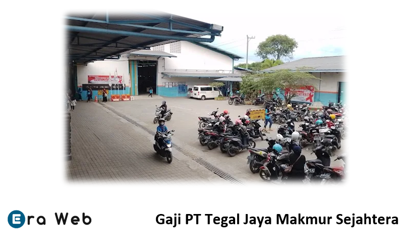 Gaji PT Tegal Jaya Makmur Sejahtera