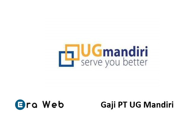 Gaji PT UG Mandiri