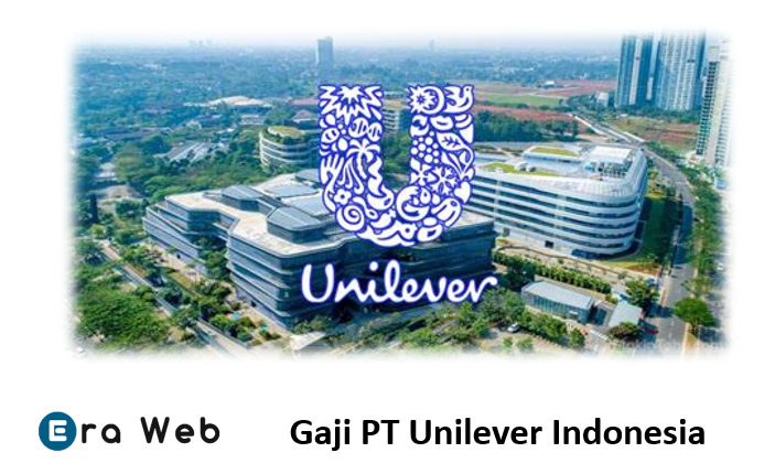 Gaji PT Unilever Indonesia