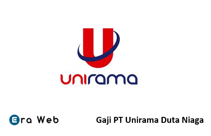 Gaji PT Unirama Duta Niaga