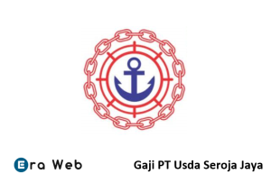 Gaji PT Usda Seroja Jaya
