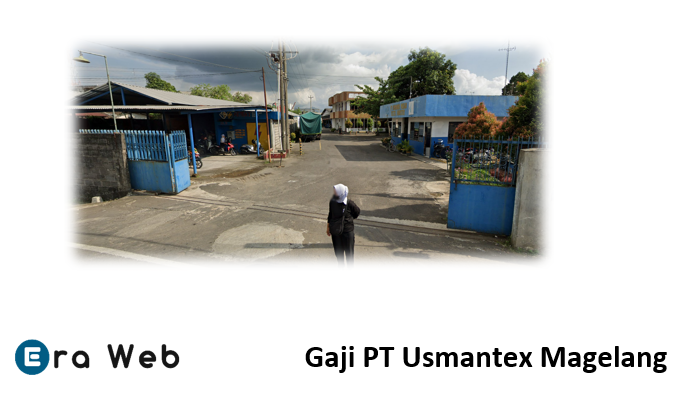 Gaji PT Usmantex Magelang