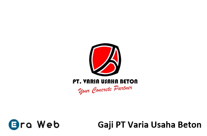 Gaji PT Varia Usaha Beton