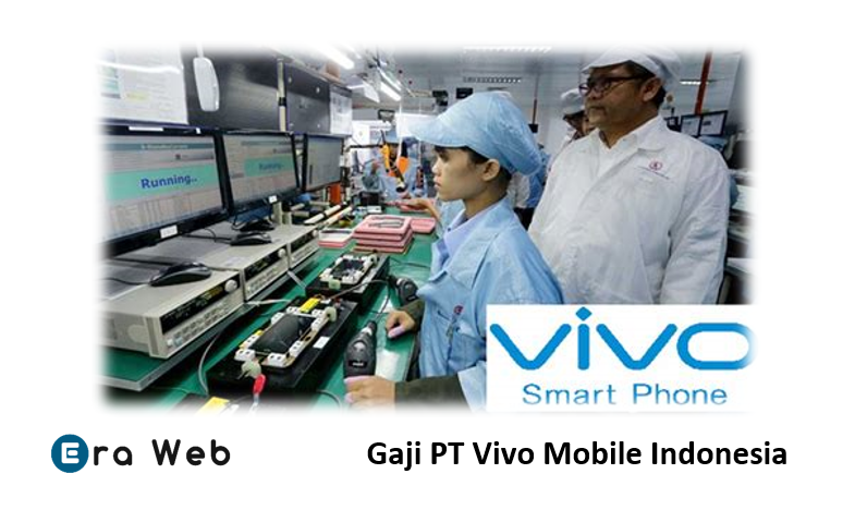 Gaji PT Vivo Mobile Indonesia