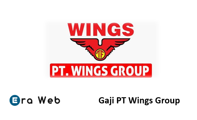 Gaji PT Wings Group Semua Jabatan dan divisi