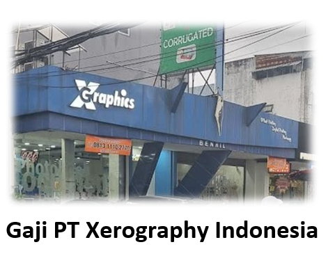 Gaji PT Xerography Indonesia