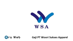 Gaji PT Woori Sukses Apparel